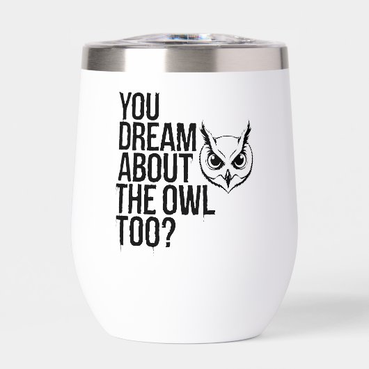 お前もフクロウの夢を? (正面)