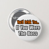お前も飲むだろう…ボス 缶バッジ (正面&裏面)