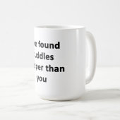 お前より深い水たまりを見つけた コーヒーマグカップ (正面右)