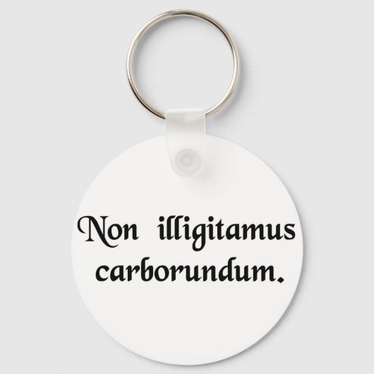 お前を困らせるな。 キーホルダー (正面)