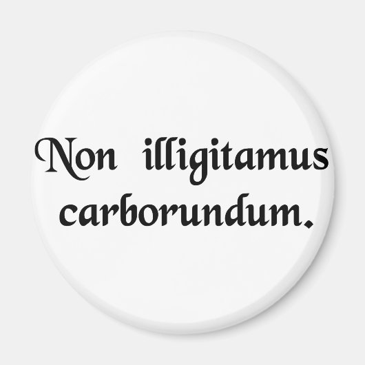 お前を困らせるな。 マグネット (正面)