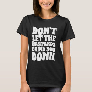 お前を強くインスピレーションの下に飢えさせてはいけない Tシャツ