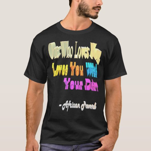 お前を愛する者は土で Tシャツ (正面)
