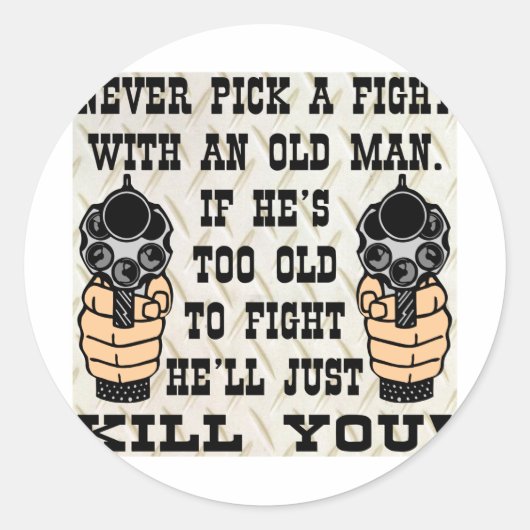 お前を殺す老人と喧嘩するな ラウンドシール (正面)