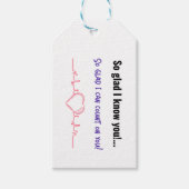 お前を知ってよかった！...頼りになれて嬉しい！ ギフトタグ (正面)