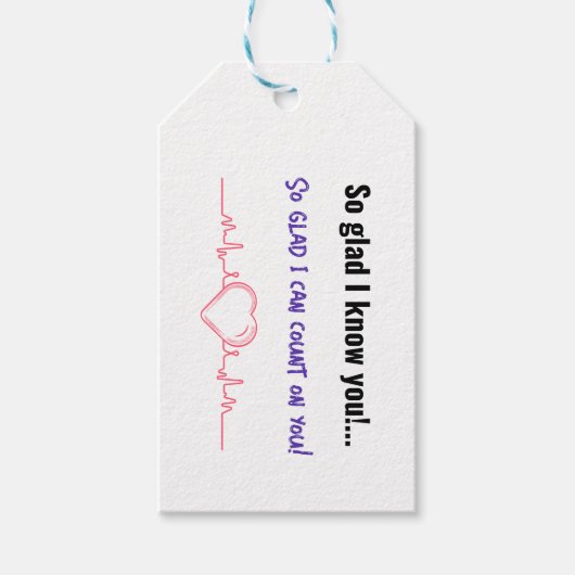 お前を知ってよかった！...頼りになれて嬉しい！ ギフトタグ (正面)