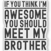 お前考えは弟に素晴らし会うべきだ シール (正面)