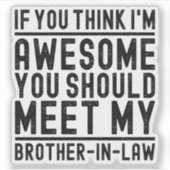 お前考えは弟に素晴らし会うべきだ シール (正面)