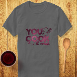 お前調理師ホイルタイポグラフィダークおもしろい飲む Tシャツ