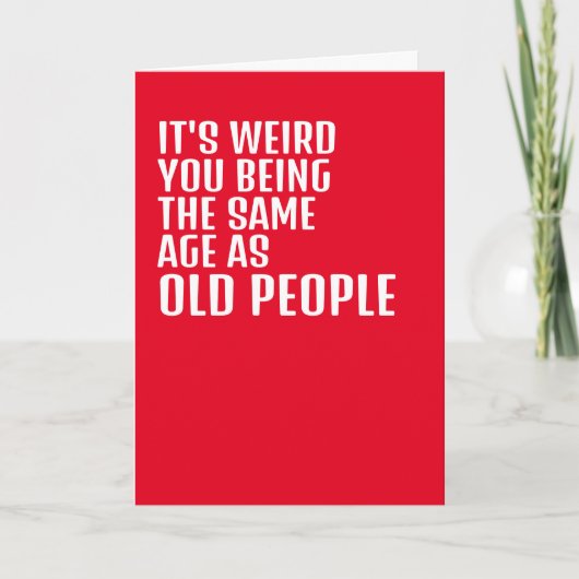 お前風変わりは年寄りと同じ年だ カード (正面)