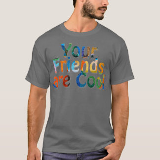 お友達クールは1 Tシャツ