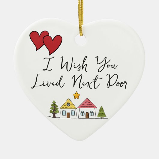 お友達最高のへの贈り物隣のCeに住んでほしい セラミックオーナメント (正面)