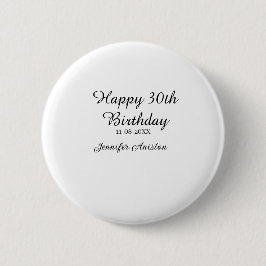 お名前と日付入り　おしゃれな30歳の誕生日デザイン　シンプル 缶バッジ