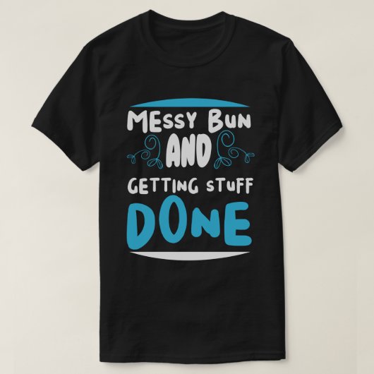 お団子ヘアで仕事をこなす Tシャツ (デザイン正面)