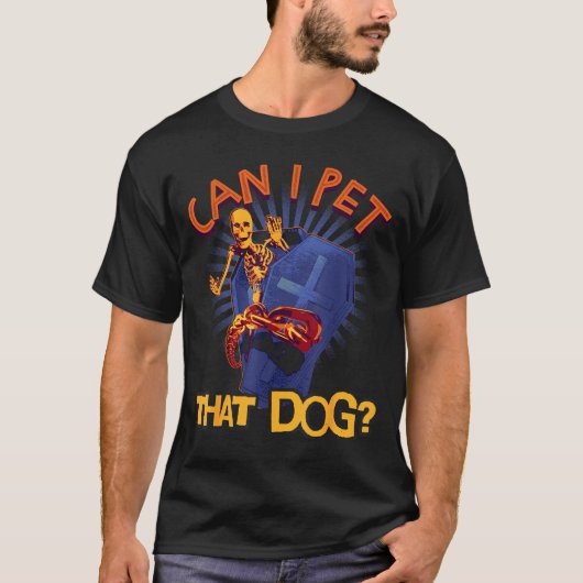 お墓の犬のガイコツを撫でてもいいですか? 笑 Tシャツ (正面)
