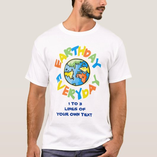 お好みに合わせてお選びください。毎日地球の日 Tシャツ (正面)
