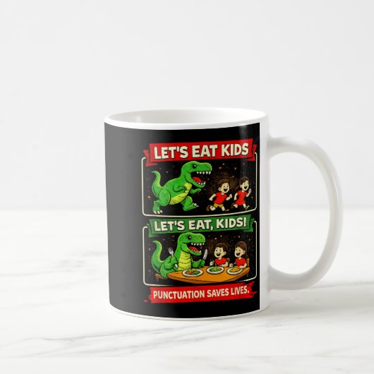 お子様の英語 Let's Eat Kids 面白い句読点は命を救う コーヒーマグカップ (右)