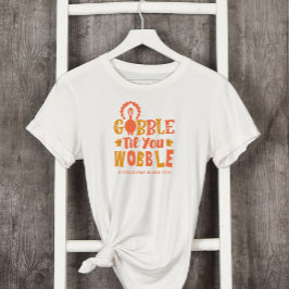お客様がぐらつかれるまで、友情あるディナーがゴブルに Tシャツ