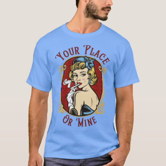 お客様の場所または鉱山 Tシャツ