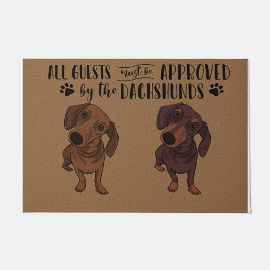お客様はすべて、DACHSHUNDの承認を得る必要があります ドアマット (正面)