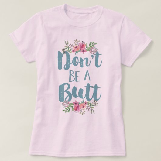 お尻にならないで Tシャツ (デザイン正面)