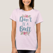 お尻にならないで Tシャツ (正面)