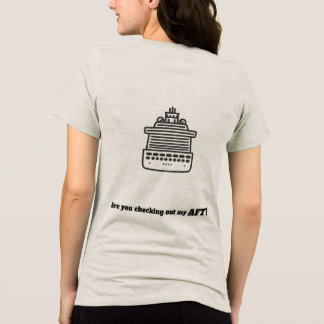 お尻をチェックするクルーズシャツ - 私のお尻をチェックしてる？ トライブレンドＴシャツ