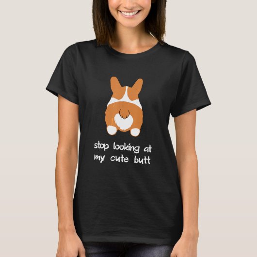 お尻を見るのをやめろコーギー Tシャツ (正面)