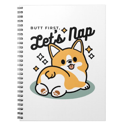 お尻最初に、レッツ昼寝 – かわいいコーギお尻漫画 ノートブック (正面)