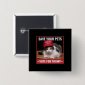 お救客様のペットがトランプ米国選挙引用文に投票 缶バッジ (正面&裏面)