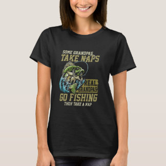 お昼寝する人もいます 本当のおじいちゃんは釣りに行く 面白い釣り Tシャツ