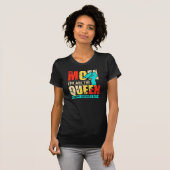 お母さんあなたは女王です Tシャツ (正面フル)