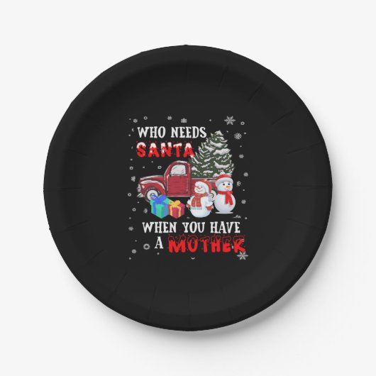 お母さんがいるときにサンタが必要なクリスマス ペーパープレート (正面)