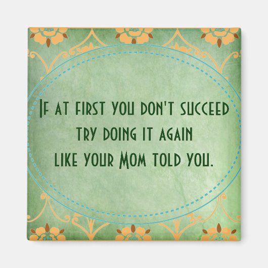 お母さんが言ったようにやれ マグネット (正面)