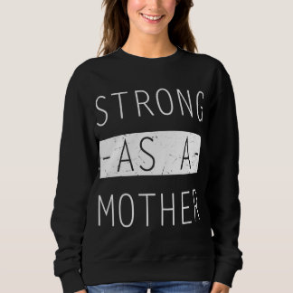 お母さんにかわいい強い子たち – Mothers Day Quot スウェットシャツ