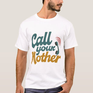 お母さんに電話して Tシャツ