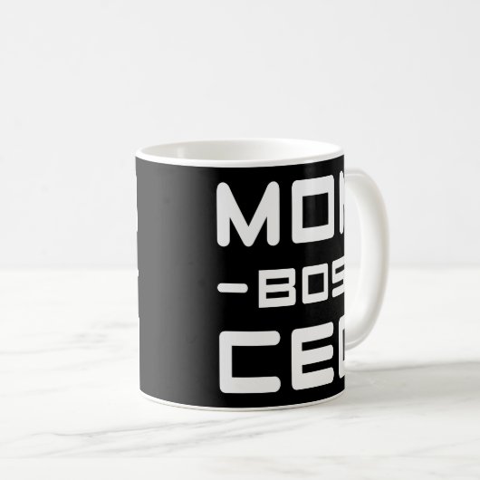 お母さんのウシCeoのおもしろいなお母さんの引用文のボスのギフトのアイディア コーヒーマグカップ (正面右)