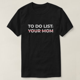 お母さんのリストを行うには、皮肉なギフトアイディア Tシャツ