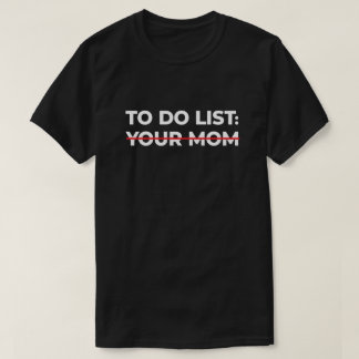 お母さんのリストを行うには、皮肉なギフトアイディア Tシャツ