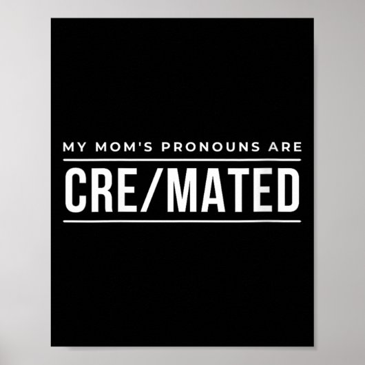 お母さんの代名詞はCre Mated ダークユーモアギフト レディース ポスター (正面)
