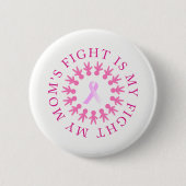 お母さんの戦いの乳癌の認識度ボタン 缶バッジ (正面)