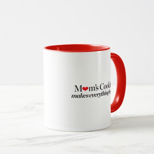 お母さんの料理はすべてをよりよくさせます マグカップ (正面右)