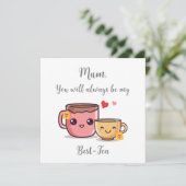 お母さんはいつだって私のお茶の最高のひと|ユーモアたっぷりの母の日 カード (スタンド正面)