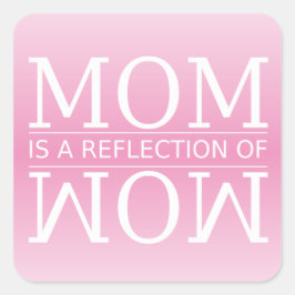 お母さんはワオの反射 スクエアシール