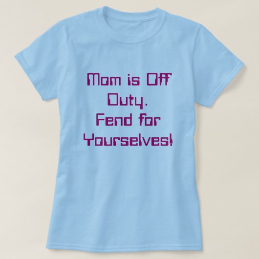 お母さんは休みです Tシャツ (デザイン正面)