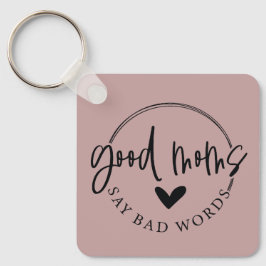 お母さんは悪いことを言う キーホルダー