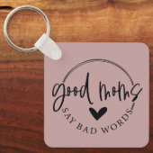 お母さんは悪いことを言う キーホルダー (正面)