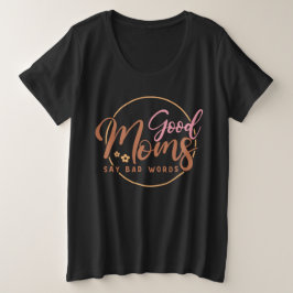 お母さんは悪いことを言う プラスサイズTシャツ