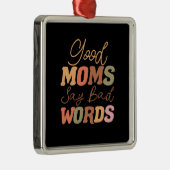 お母さんは悪いことを言う メタルオーナメント (右)