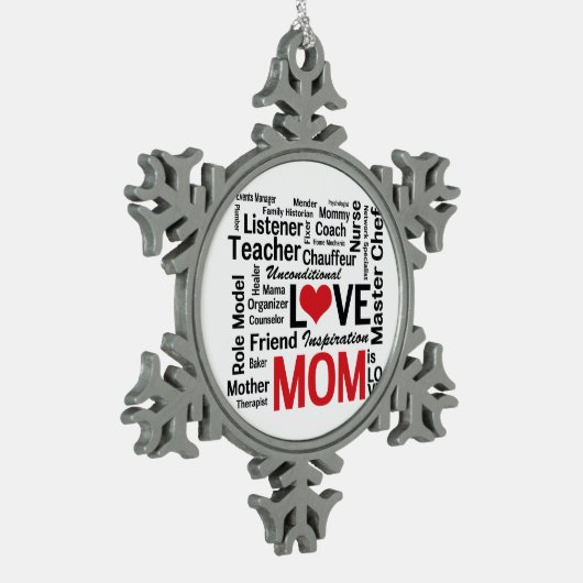 お母さんは愛-母の日かお母さんの誕生日です スノーフレークピューターオーナメント (左)